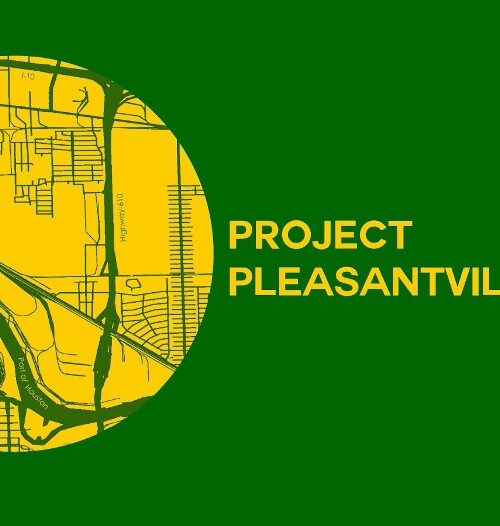 A green rectangle with a yellow circle containing a grid-like stylized yellow arial map of the Pleasantville neighborhood. Yellow text reads "Project Pleasantville"